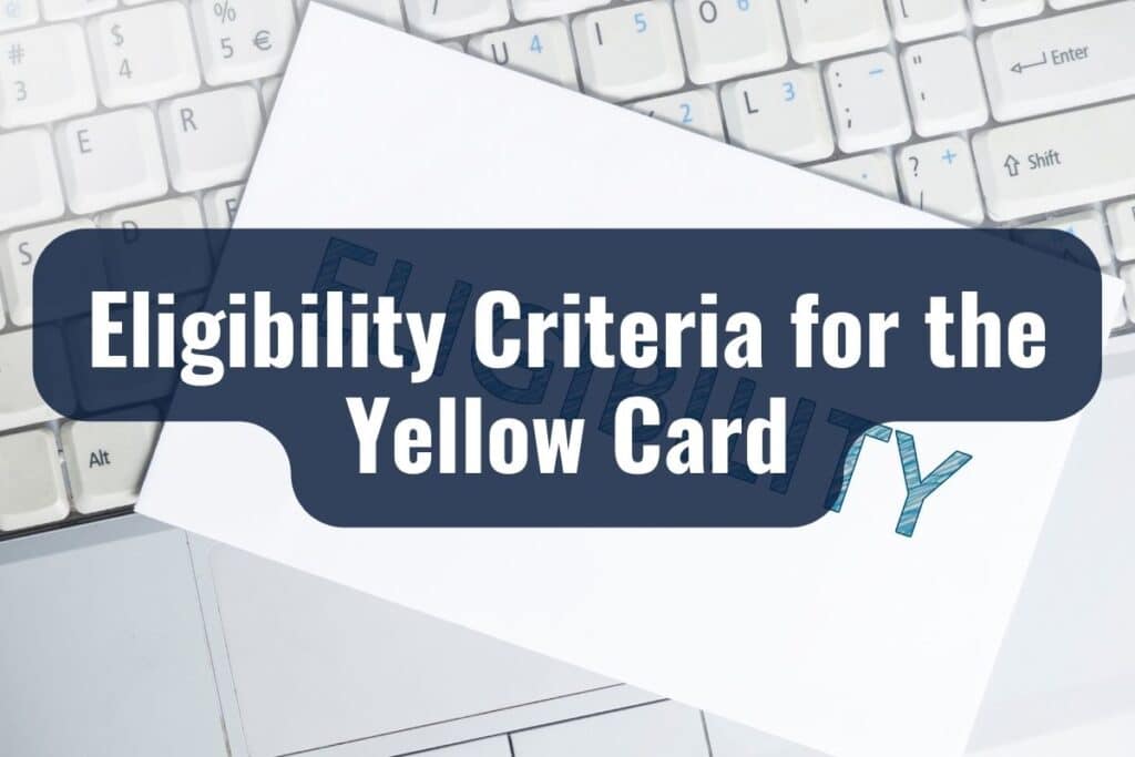 Eligibility Criteria for the Yellow Card